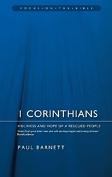 1 Corinthians: Holiness and Hope of a Rescued People - Paul Barnett - 9781845507213