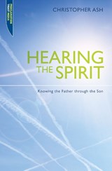 Hearing the Spirit - ASH,  Christopher - 9781845507251