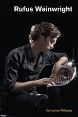 Rufus Wainwright - WILLIAMS,  Katherine - 9781845532932