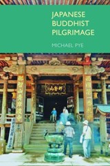 Japanese Buddhist Pilgrimage - Michael Pye - 9781845539160