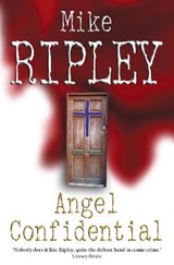Angel Confidential - Mike Ripley - 9781845831677