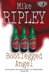 Bootlegged Angel - Mike Ripley - 9781845831707