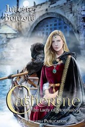Catherine: The Lady of Montsalvy