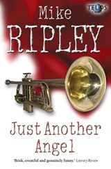 Just Another Angel - Mike Ripley - 9781845839550