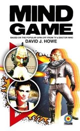 Mindgame: From the Worlds of Doctor Who - David J Howe - 9781845839864