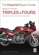 Essential Buyers Guide Hinckley Triumph Triples and Fours 750, 900 - HENSHAW,  Peter - 9781845842871