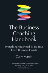 The Business Coaching Handbook - Curly Martin - 9781845900601