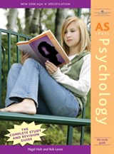 AS Level Psychology - Nigel Holt ; Rob Lewis - 9781845900953