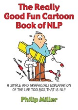The Really Good Fun Cartoon Book of NLP - Philip Miller - 9781845901158