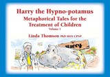 Harry the Hypno-potamus - Linda Thomson - 9781845907266