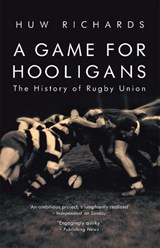 A Game for Hooligans - Huw Richards - 9781845962555