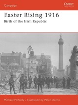Easter Rising 1916 - MCNALLY,  Michael - 9781846030673