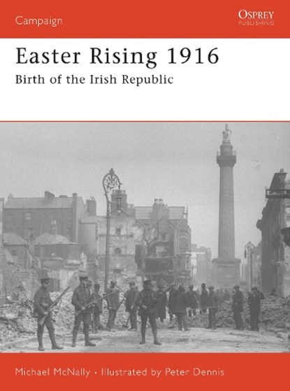 Easter Rising 1916, MCNALLY,  Michael - Paperback - 9781846030673