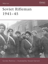 Soviet Rifleman 1941-45 - Gordon L. Rottman - 9781846031274