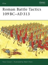 Roman Battle Tactics 109BC-AD313 - Ross Cowan - 9781846031847