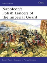 Napoleon's Polish Lancers of the Imperial Guard - PAWLY,  Ronald - 9781846032561