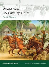 World War II US Cavalry Units - ROTTMAN,  Gordon L. - 9781846034510