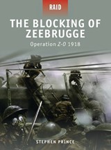 The Blocking of Zeebrugge - PRINCE,  Stephen - 9781846034534