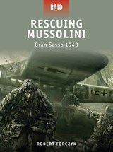 Rescuing Mussolini - FORCZYK,  Robert - 9781846034626