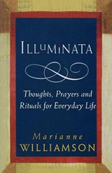Illuminata - Marianne Williamson - 9781846044410