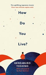 How Do You Live? - Yoshino Genzaburo - 9781846046452