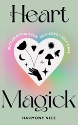 Heart Magick - NICE,  Harmony - 9781846046612