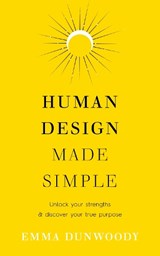 Human Design Made Simple - Emma Dunwoody - 9781846048265