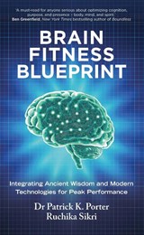 Brain Fitness Blueprint - Dr Patrick Porter ; Ruchika Sikri - 9781846048302