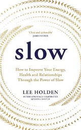 Slow - Lee Holden - 9781846048470
