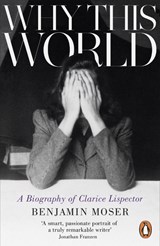 Why This World - Benjamin Moser - 9781846147814