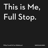 This Is Me, Full Stop. - Caz Hildebrand ; Philip Cowell - 9781846149870