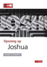 Opening Up Joshua - Roger Ellsworth - 9781846251184