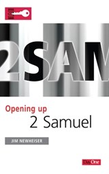 Opening up 2 Samuel  - Jim Newheiser - 9781846254390