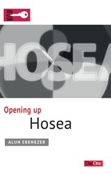 Opening Up Hosea - Alun Ebenezer - 9781846257315