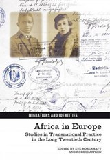 Africa in Europe - Eve Rosenhaft ; Robbie Aitken - 9781846318474