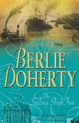 The Sailing Ship Tree - Berlie Doherty - 9781846470448