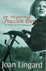 The File on Fraulein Berg - Joan Lingard - 9781846470530
