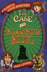 The Case of the Glasgow Ghoul - Joan Lennon - 9781846471148