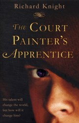 The Court Painter's Apprentice - Richard Knight - 9781846471278