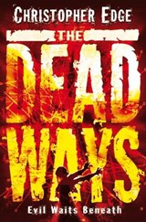 The Dead Ways - EDGE,  Christopher - 9781846471322