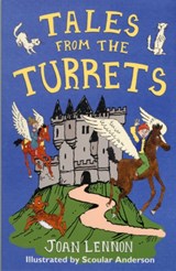 Tales from the Turrets - Joan Lennon - 9781846471605