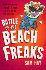 Battle of the Beach Freaks - Sam Hay - 9781846471698