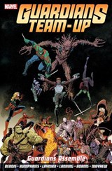 Guardians Team-Up Vol.1: Guardians Assemble - Brian Michael Bendis ; John Layman - 9781846536854