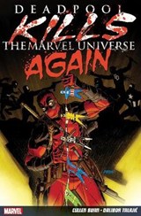 Deadpool Kills The Marvel Universe Again - BUNN,  Cullen - 9781846538629