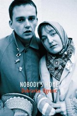Nobody's Home - Dubravka Ugresic - 9781846590191
