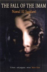The Fall of the Imam - Nawal El-Saadawi - 9781846590627