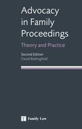 Advocacy in Family Proceedings - David Bedingfield - 9781846612985