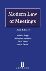 Modern Law of Meetings - NICHOLAS (INSOLVENCY AND COMPANIES COURT JUDGE) BRIGGS ; CHRISTOPHER,  QC (Barrister, Guildhall Chambers) Brockman ; Olwen (Partner, Bevan Brittan) Dutton ; David (Solicitor) Impey - 9781846615542