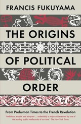 The Origins of Political Order | Francis Fukuyama | 