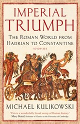 Imperial Triumph | Professor Michael Kulikowski | 